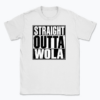 Straight Outta Wola - T-shirt