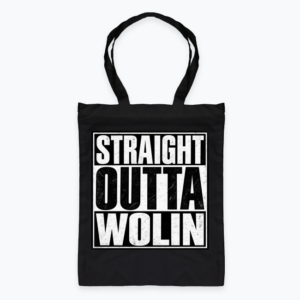 Straight Outta Wolin - Torba