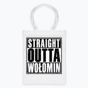Straight Outta Wołomin - Torba