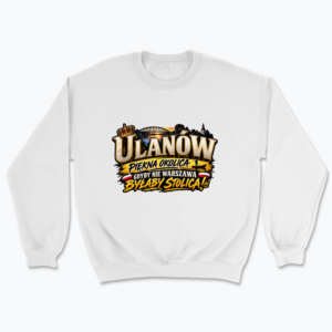 Ulanów Piękna Okolica - Bluza
