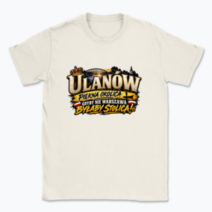 Ulanów Piękna Okolica - T-shirt