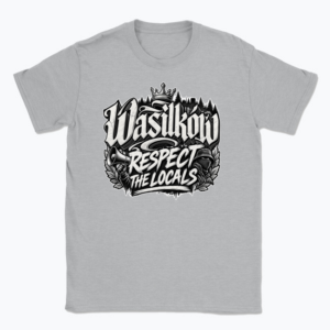 Wasilków Respect the Locals - T-shirt