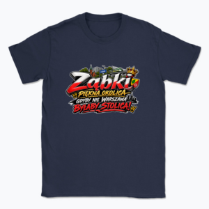 Ząbki Piękna Okolica - T-shirt