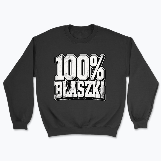 100% BŁASZKI - Bluza