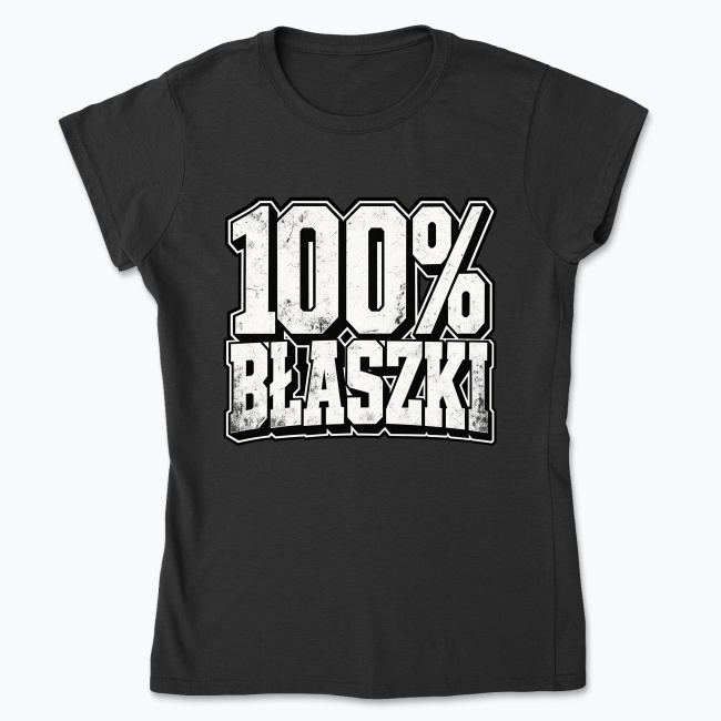 100% BŁASZKI - Koszulka damska