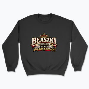 Błaszki Piękna Okolica - Bluza