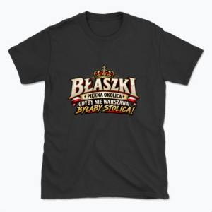 Błaszki Piękna Okolica - T-shirt