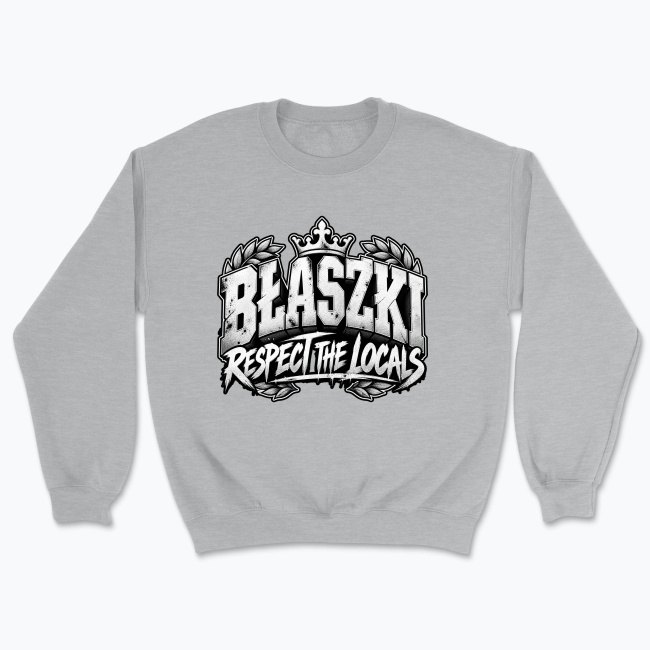 BłaszkI Respect the Locals - Bluza