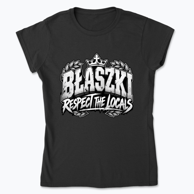 BłaszkI Respect the Locals - Koszulka damska