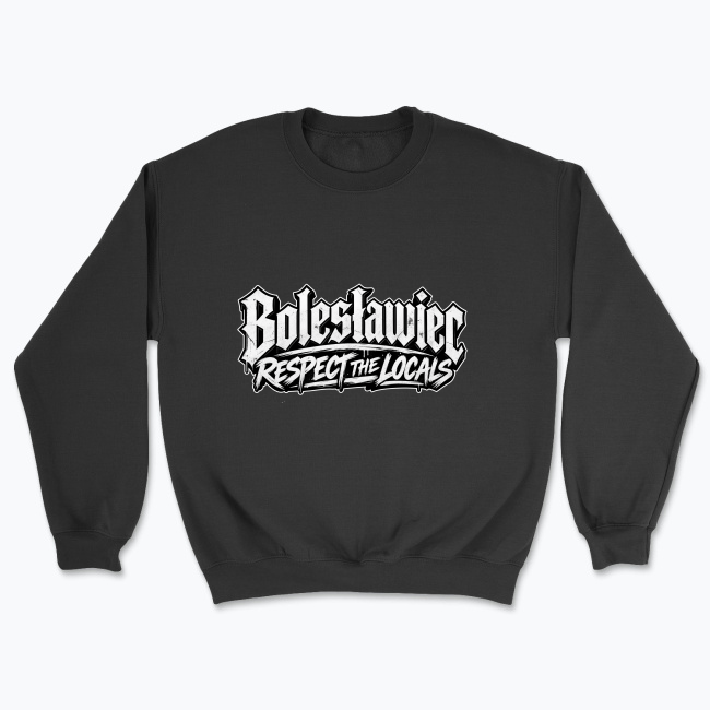 Bolesławiec Respect the Locals - Bluza