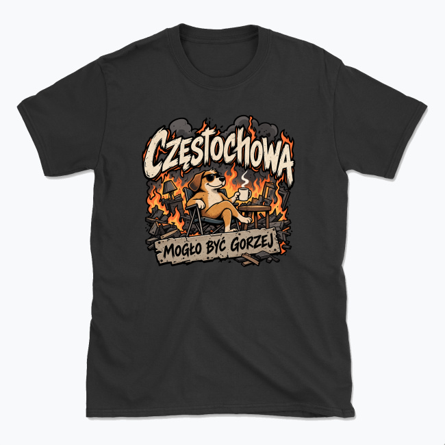 Czestochowa jest ok - T-shirt