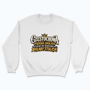 Częstochowa Piękna Okolica - Bluza