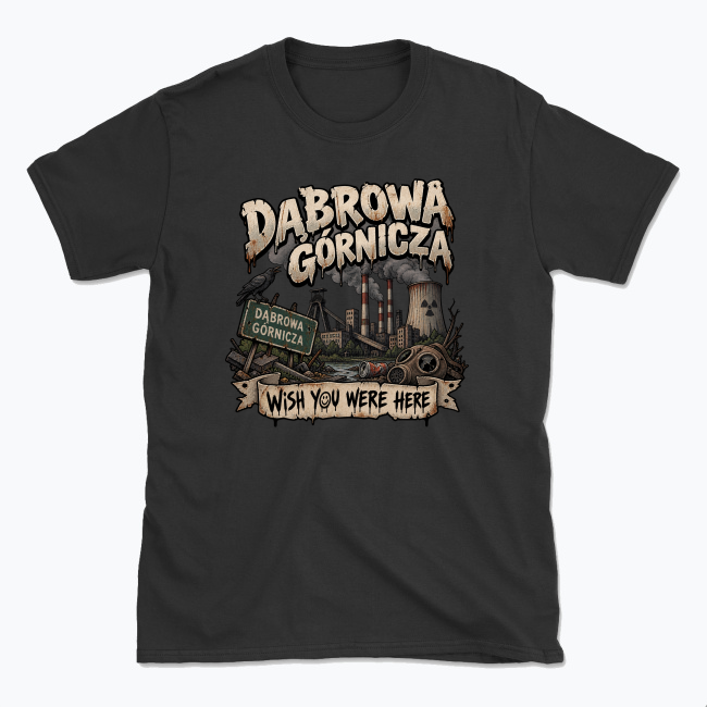 Dąbrowa Górnicza wish - T-shirt