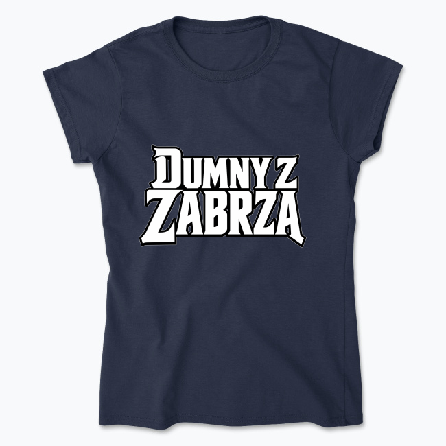 Dumny z Zabrza - Koszulka damska