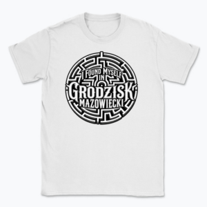 I Found Myself in Grodzisk Mazowiecki - T-shirt