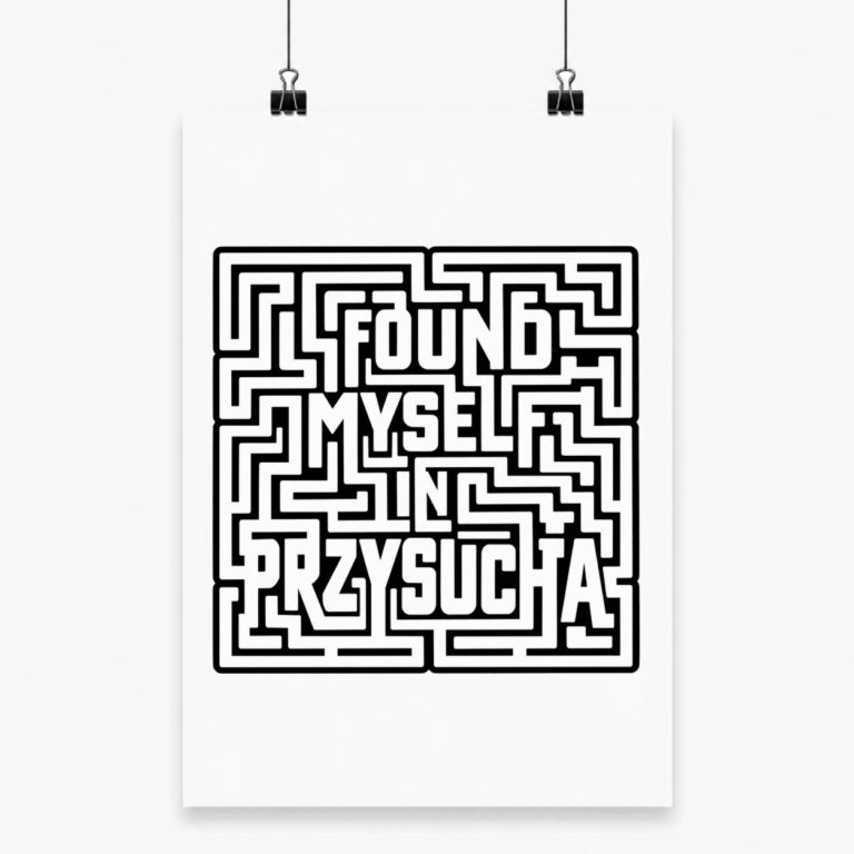 I Found Myself in Przysucha - Plakat