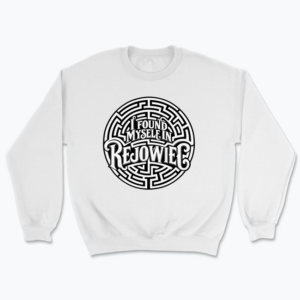 I Found Myself in Rejowiec - Bluza