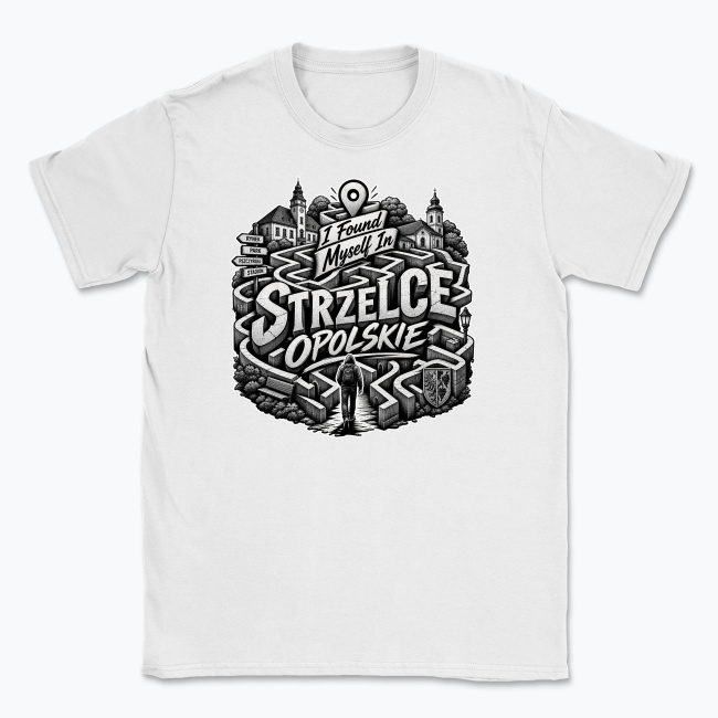 I found myself in Strzelce Opolskie - T-shirt