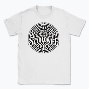 I Found Myself in Szydłowiec - T-shirt