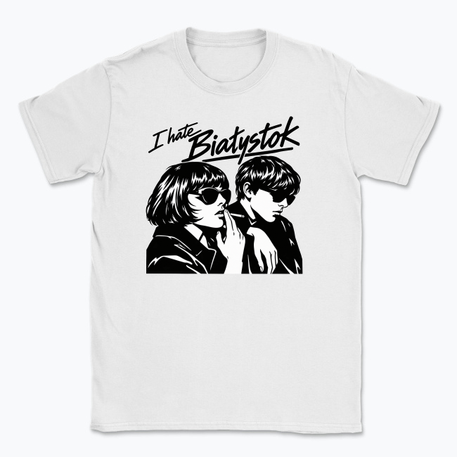 I Hate Białystok - T-shirt