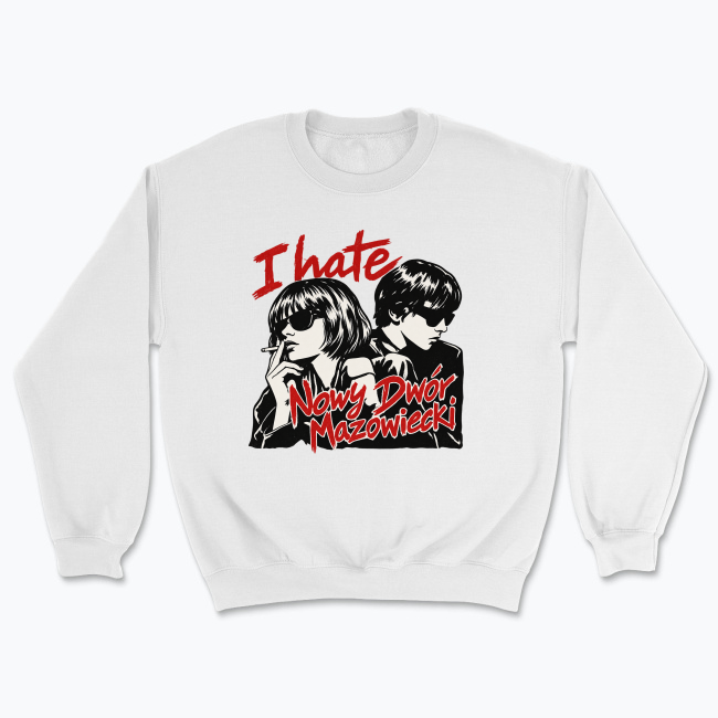 I hate NDM - Bluza