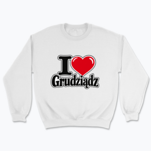 I love Grudziądz - Bluza