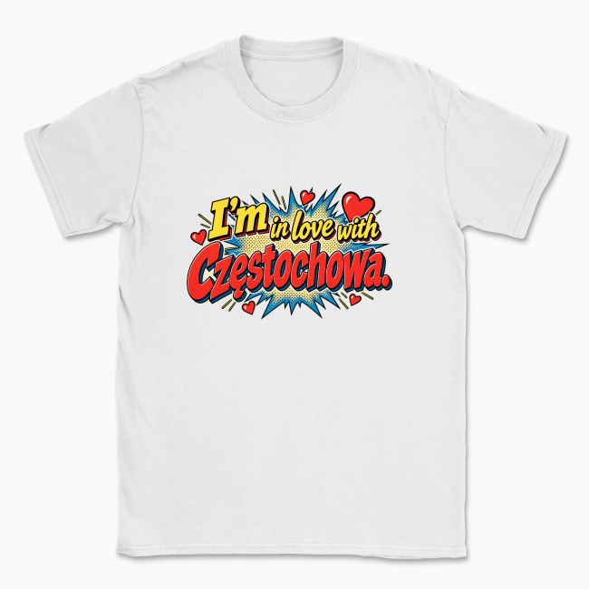 I’m in Love with Częstochowa - T-shirt