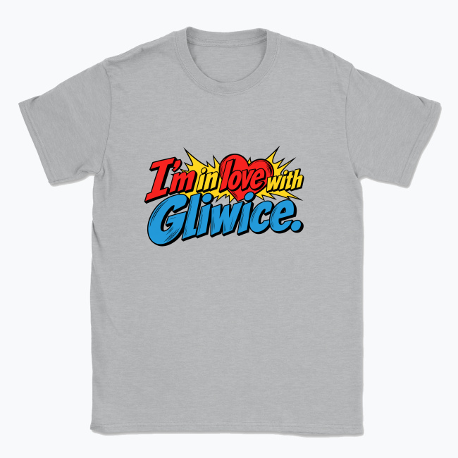 I’m in Love with Gliwice - T-shirt