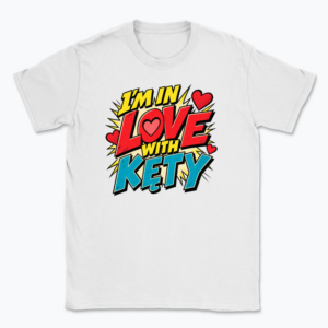 I’m in Love with Kęty - T-shirt