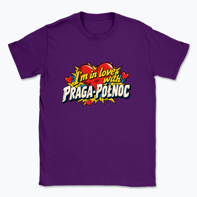 I’m in Love with Praga-Północ - T-shirt