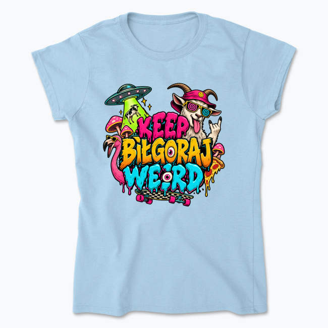 Keep Biłgoraj Weird - Koszulka damska