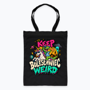 Keep Bolesławiec Weird - Torba
