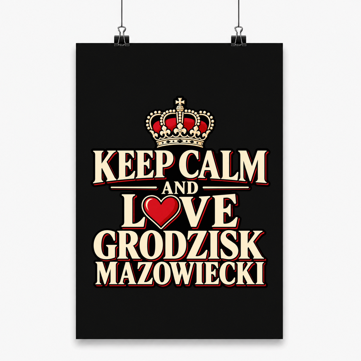 Keep Calm and Love Grodzisk Mazowiecki - Plakat