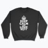 Keep Calm and Love Kęty - Bluza