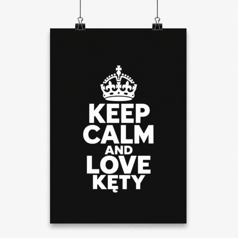 Keep Calm and Love Kęty - Plakat