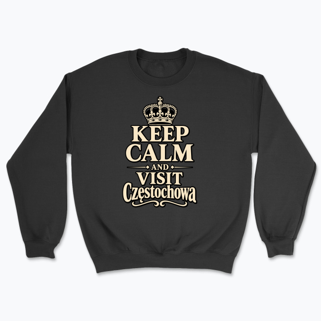 Keep Calm and Visit Częstochowa - Bluza