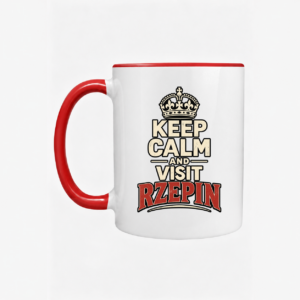 Keep Calm and Visit Rzepin - Kubek