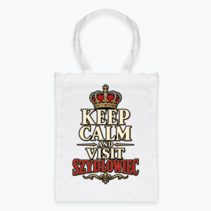 Keep Calm and Visit Szydłowiec - Torba