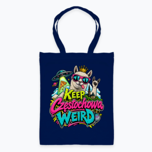 Keep Częstochowa Weird - Torba