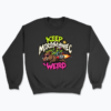 Keep Mirosławiec Weird - Bluza
