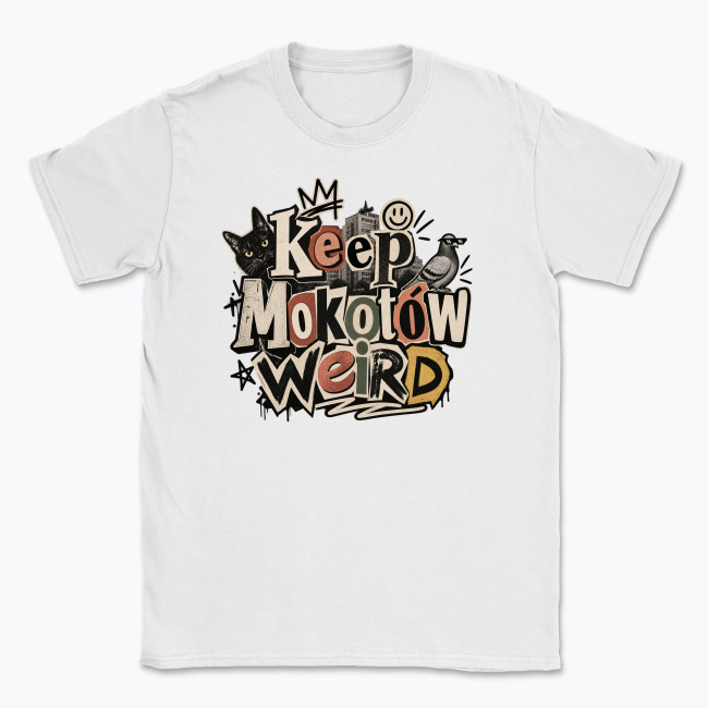 Keep Mokotów Weird - T-shirt