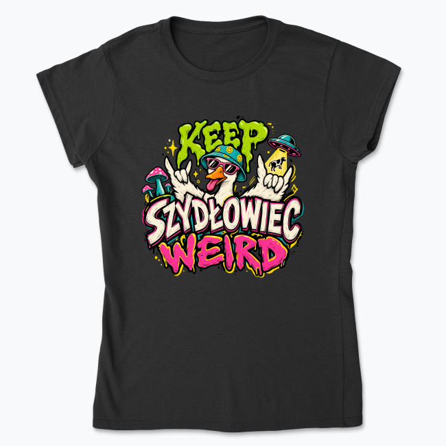 Keep Szydłowiec Weird - Koszulka damska