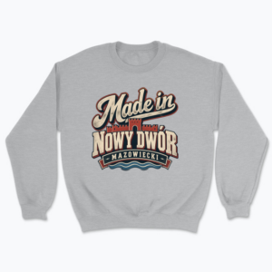 Made in Nowy Dwór - Bluza