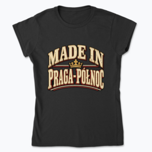 Made in Praga-Północ - Koszulka damska