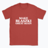 MAKE BŁASZKI GREAT AGAIN - T-shirt