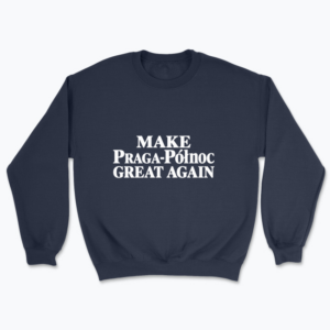 MAKE Praga-Północ Great Again - Bluza
