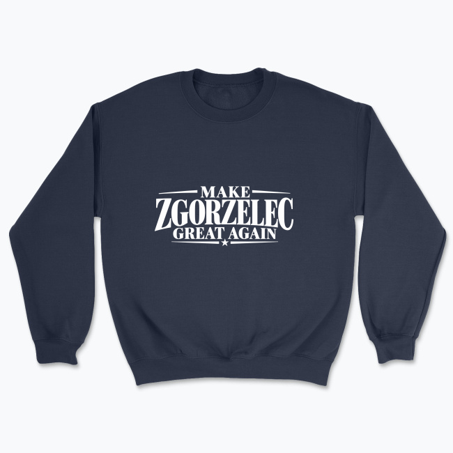 MAKE ZGORZELEC GREAT AGAIN - Bluza