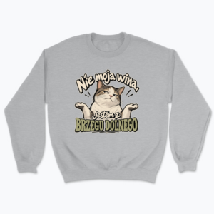 Nie moja wina Brzeg Dolny - Bluza