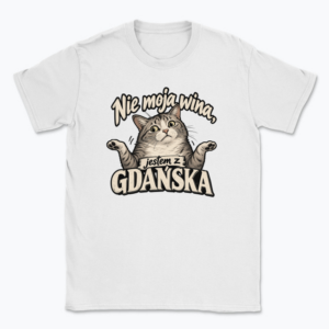 Nie moja wina Gdańsk - T-shirt