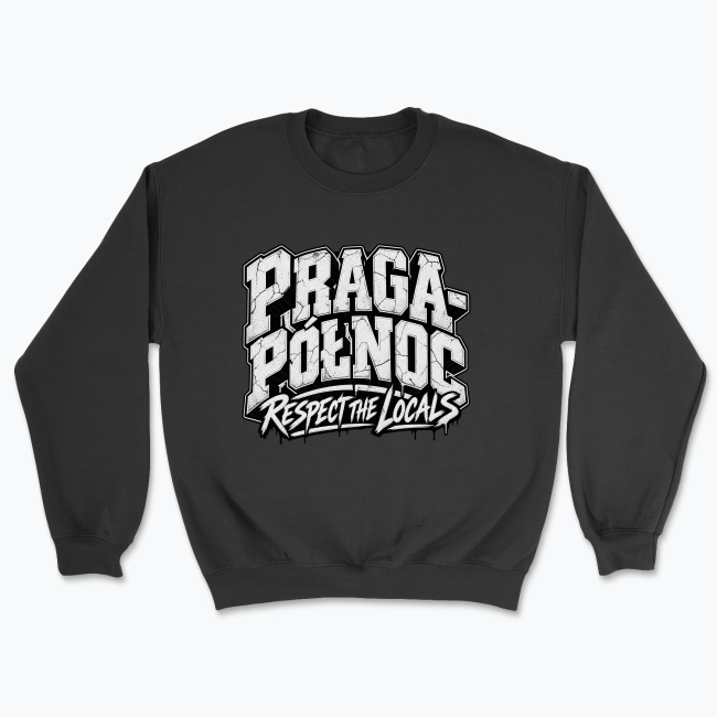 Praga-Północ Respect the Locals - Bluza